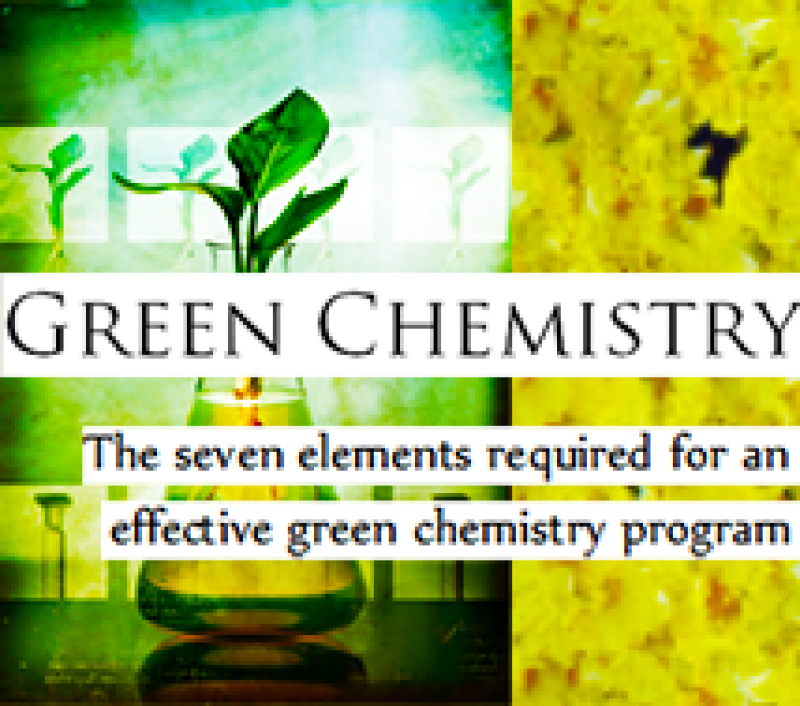 The 7 Elements Required for an Effective Green Chemistry Program